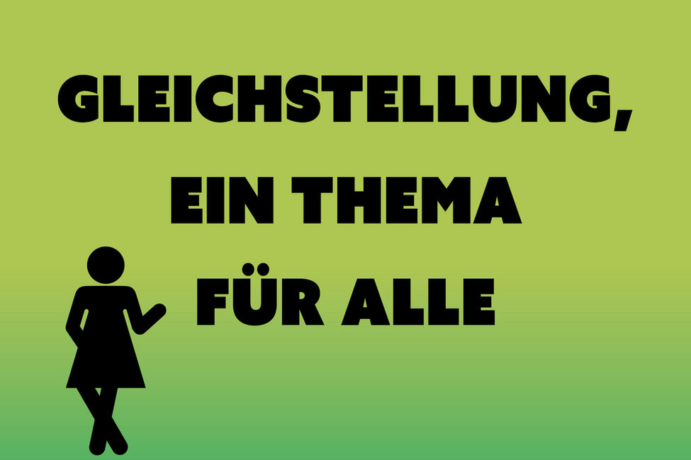 Schriftzug Gleichstellung ein Thema für alle und schwarze Piktogrammfrau auf grünem Untergrund