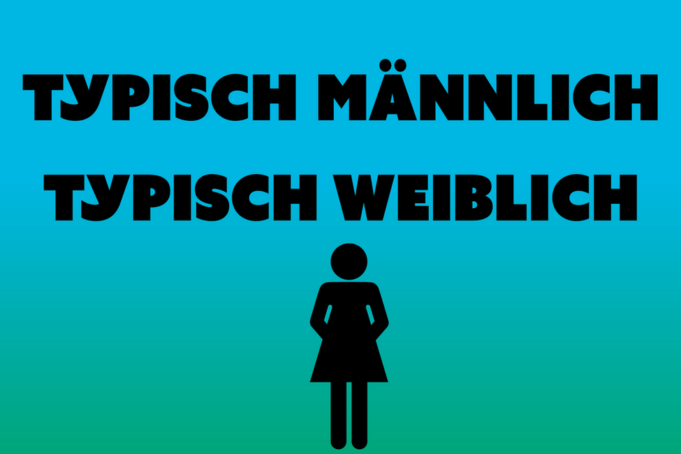 Schriftzug Typisch männlich, typisch weiblich und schwarze Piktogrammfrau auf blauem Untergrund
